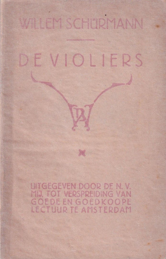 Schüman, W. - De violiers. Tragi-komedie in 4 bedrijven