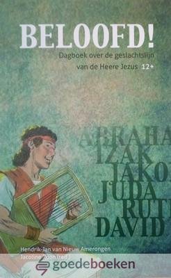 Nieuw Amerongen, H.J. van - Beloofd! *nieuw* --- Dagboek over de geslachtslijn van de Heere Jezus