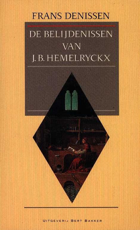 Denissen, Frans - De belijdenissen van J. B. Hemelryckx
