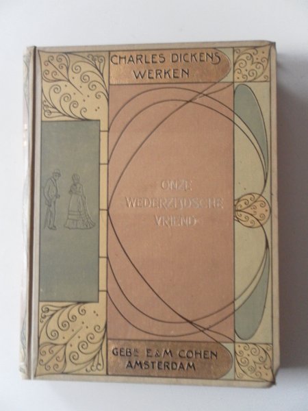 Dickens, Charles; vert: mevr. Westrheene opnieuw herzien door A. I. - Charles Dickens werken Onze wederzijdsche vriend Met houtgravuren naar teekeningen van J. Barnard