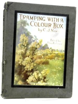 Vine, C.J. - Tramping with a Colour Box