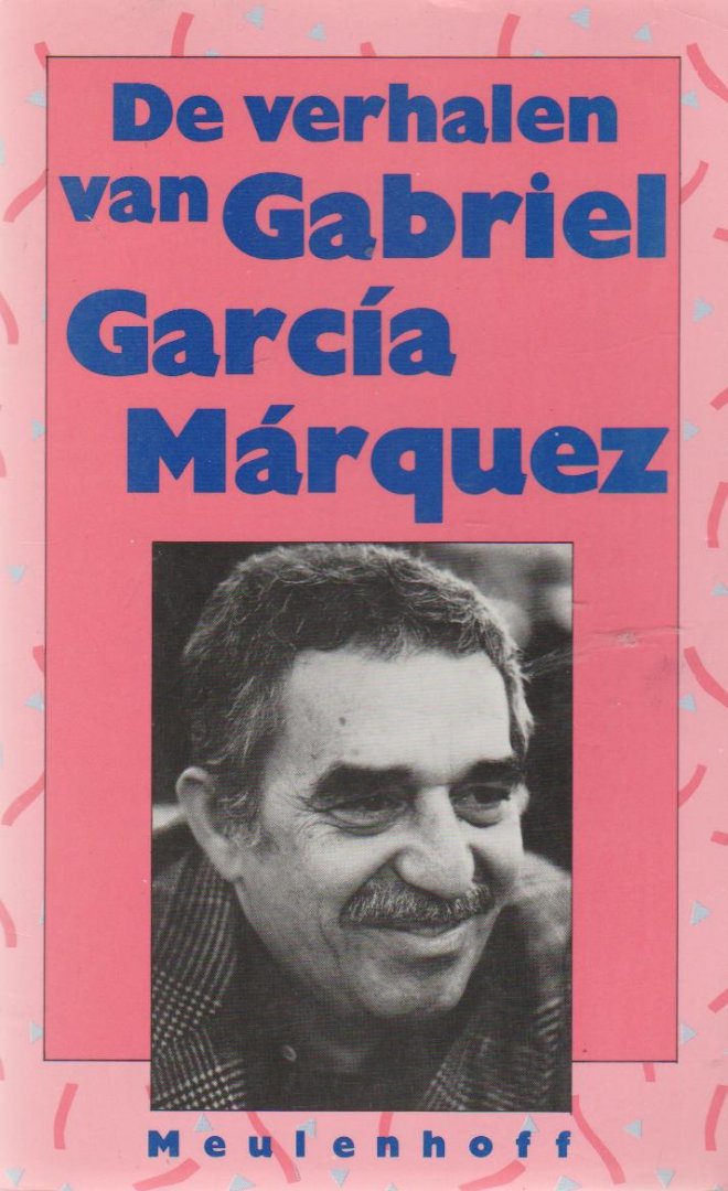 Márquez,Gabriel García - De verhalen van Gabriel García Márquez