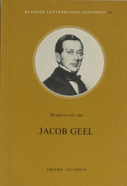 Geel, Jacob. - Mengelwerk.