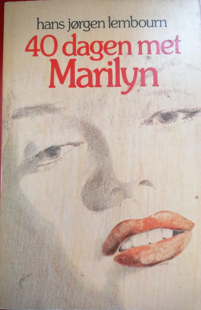 Lembourn, Hans Jorgen - 40 dagen met Marilyn