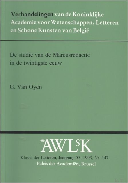 G. VAN OYEN. - studie van de Marcusredactie in de twintigste eeuw