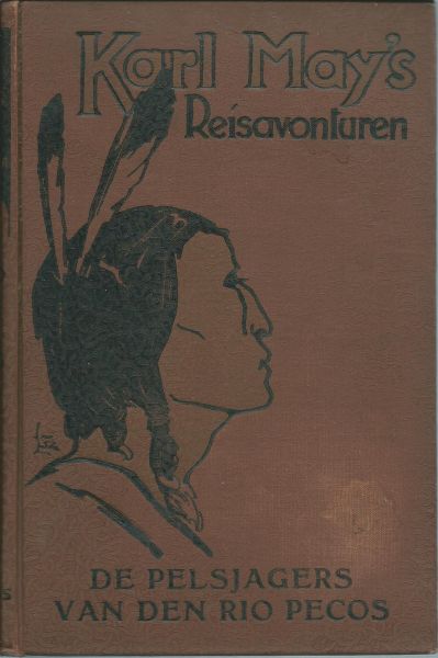 May, Karl - De pelsjagers van den Rio Pecos : (Winnetou II) ; bew. naar het 209de duizendtal der Duitsche uitgave