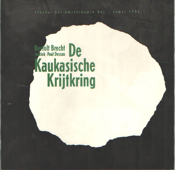 Brecht, Bertold - De Kaukasische Krijtkring. Muziek Paul Dessau. Vertaling Frances Sanders en Martine Vosmaer