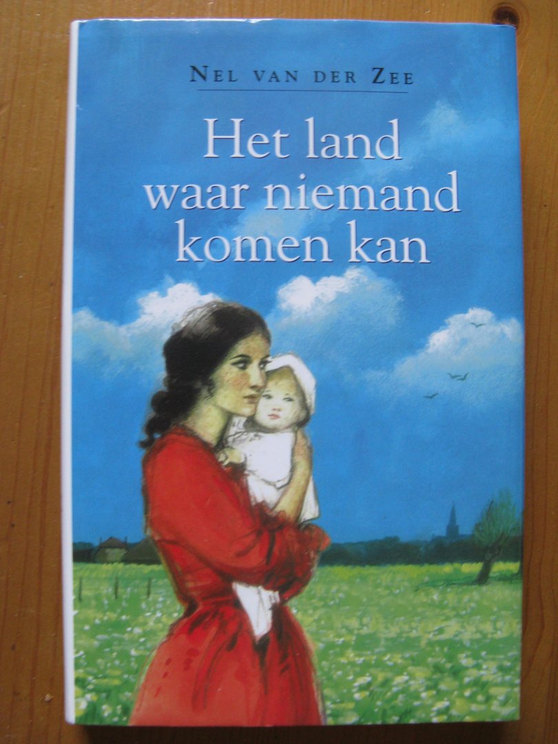 Zee, Nel van der - Het land waar niemand komen kan