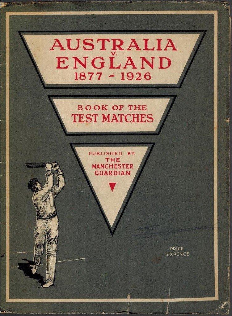  - Australia v England 1877-1926 -Book of the Test Matches