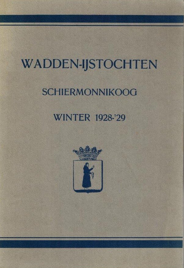 Werff, S. van der - Wadden-ijstochten Schiermonnikoog Winter 1928-29