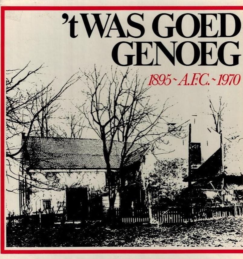 Wijnand, George - t Was goed genoeg -Vijftienmaal vijf jaar voetbalvreugd en leed