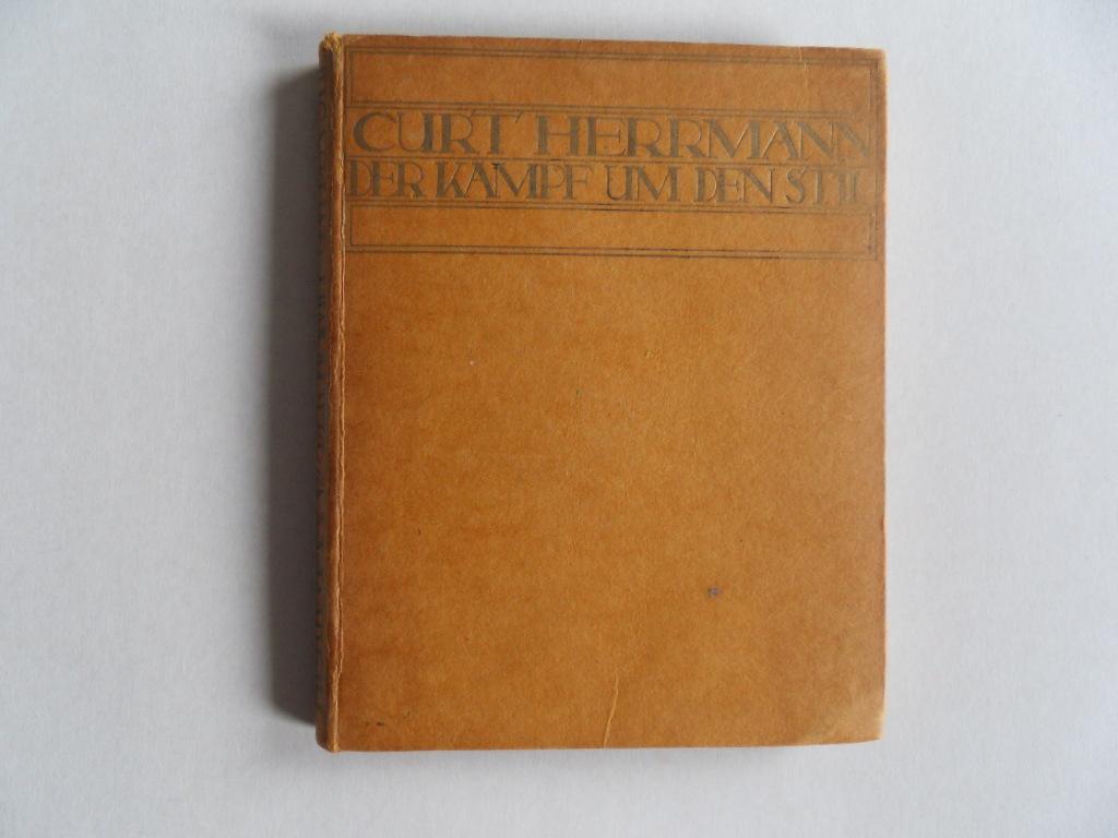 Herrmann, Curt. [ 1854 - 1929 ]. - Der Kampf um den Stil. - Probleme der Modernen Malerei. [ 1e druk !! ]. [ Met 8 Autotypien ]. [ In helder leesbaar lettertype ].