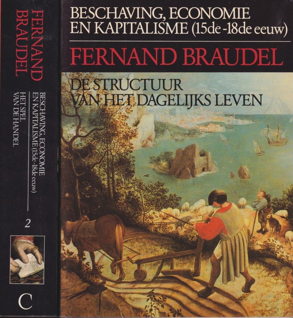 Braudel, Fernand - Beschaving, economie en kapitalisme (15de-18de eeuw) [3 dln]
