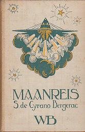 Cyrano Bergerac, Savinien de - Een Maanreis of Opstijging tot en Bereizing van de Maan