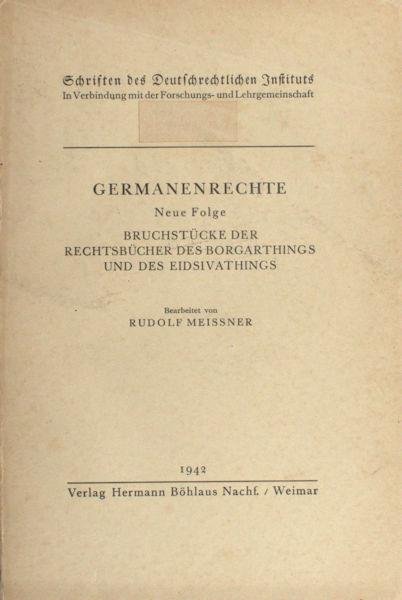 Meissner, Rudolf. - Bruchstücke der Rechtsbücher der Borgarthings und des Eidsivathings.