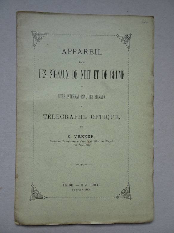 Vreede, C.. - Appareil pour les signaux de nuit et de brume du livre international des signaux et télégraphe optique.