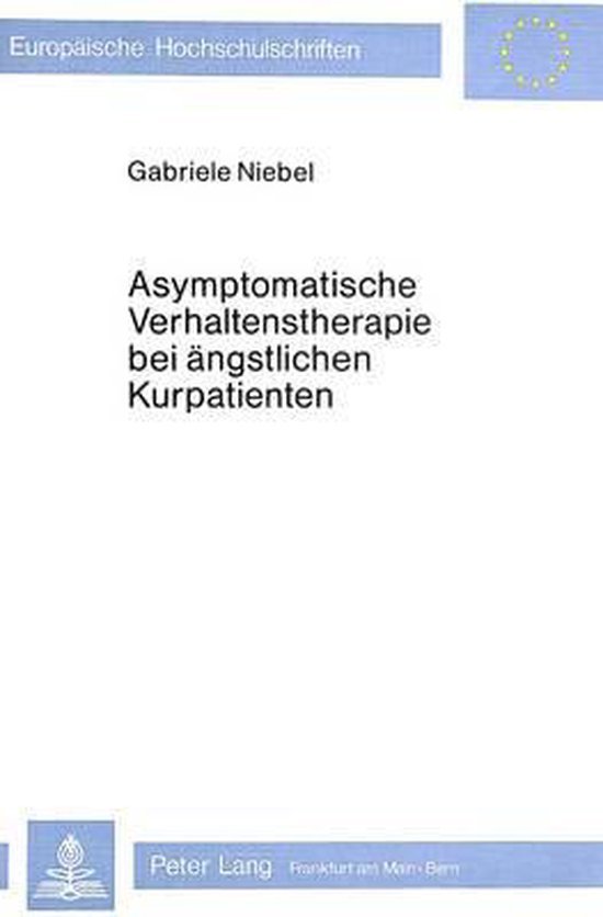 Niebel, Gabriele. - Asymptomatische Verhaltenstherapie bei ängstlichen Kurpatienten : ihre Konstruktion und Wirksamkeit gegenüber anderen Therapieformen.