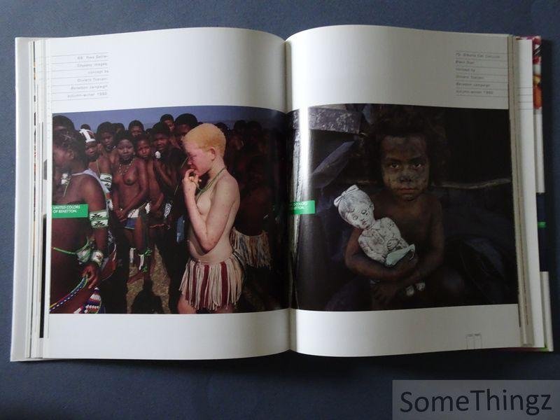 Lorella Pagnucco Salvemini (text) Oliviero Toscani (photogr.) - United Colors: The Benetton Campaigns.
