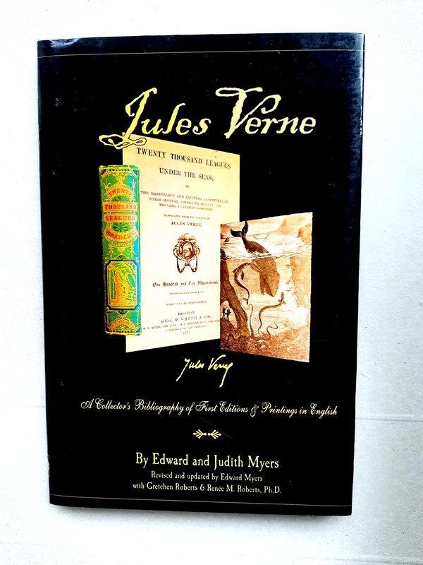 Edward and Judith Myers - Jules Verne: A Bibliography of First Editions in English