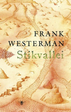 Frank Westerman - Stikvallei
