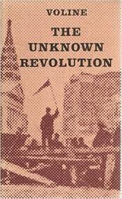 Rudolph Rocker - Voline, The unknown revolution