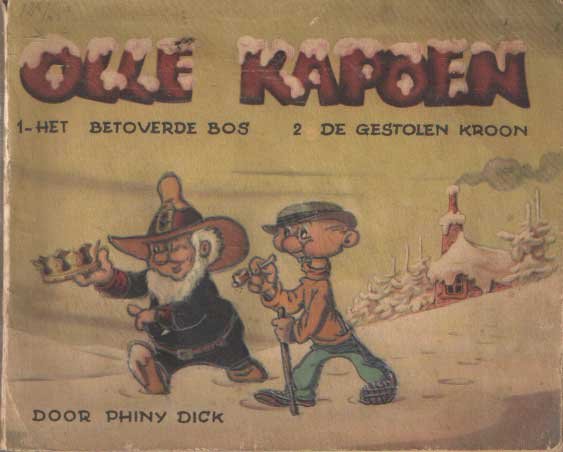 Dick, Phiny - De avonturen van Olle Kapoen. Het betoverde bos De gestolen kroon