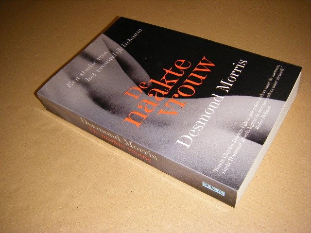 Desmond Morris - De Naakte Vrouw, een studie van het vrouwelijk lichaam