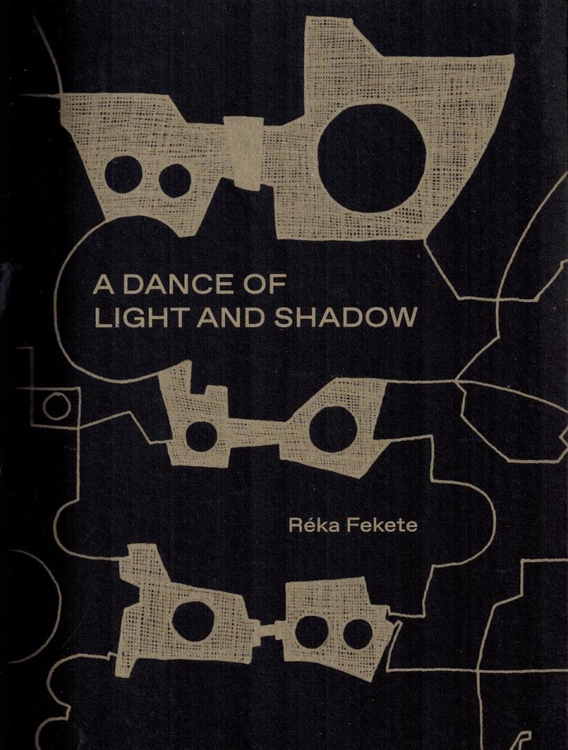 Fekete, Reka - A Dance of Light and Shadow