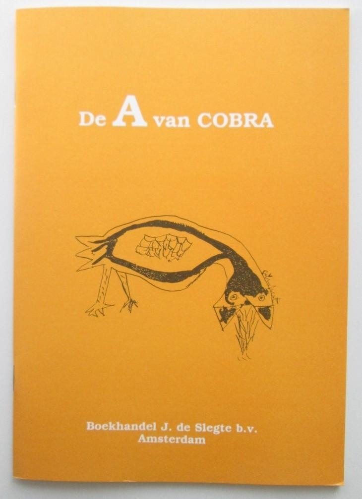 Eric J. Schneyderberg [sst.] - De A van Cobra - [Catalogus]