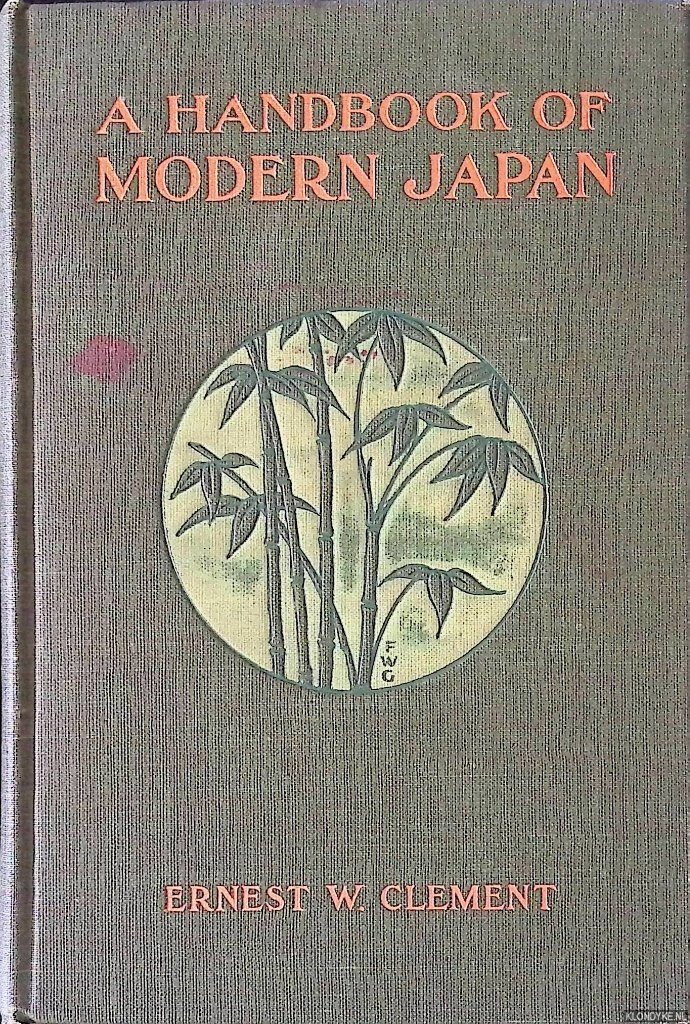 Clement, Ernest W. - A Handbook of Modern Japan