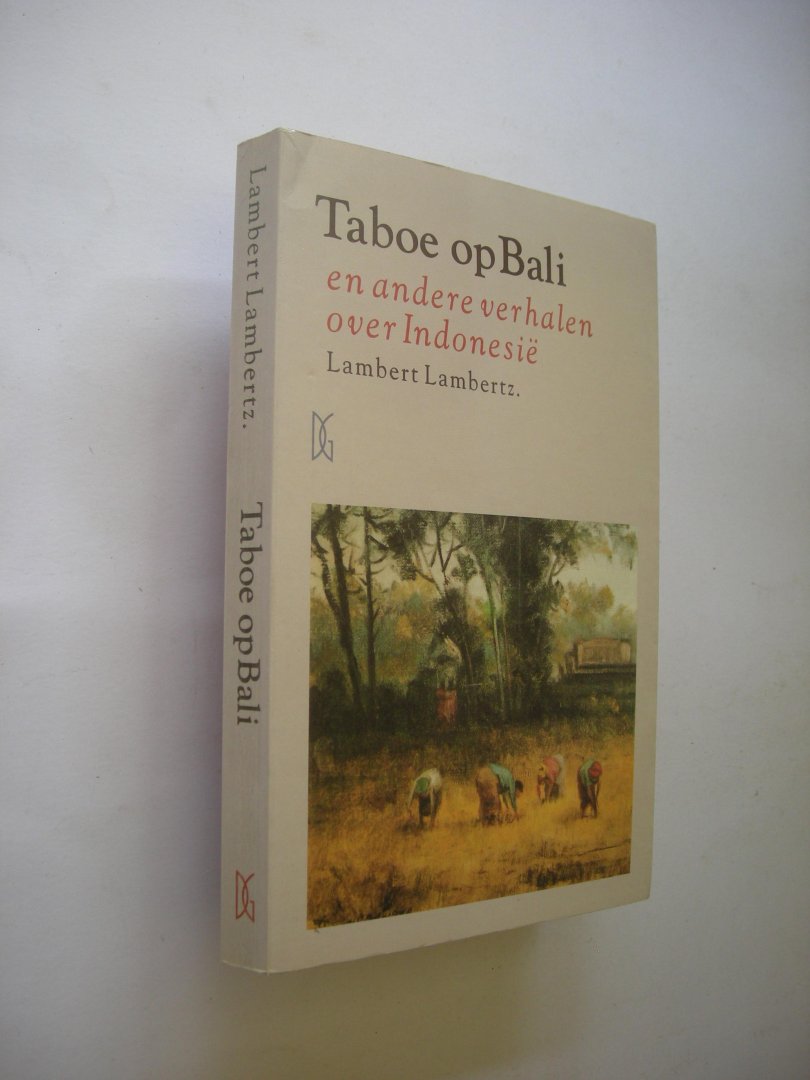 Lambertz, Lambert (Giebels L.J.) - Taboe op Bali en andere verhalen over Indonesie