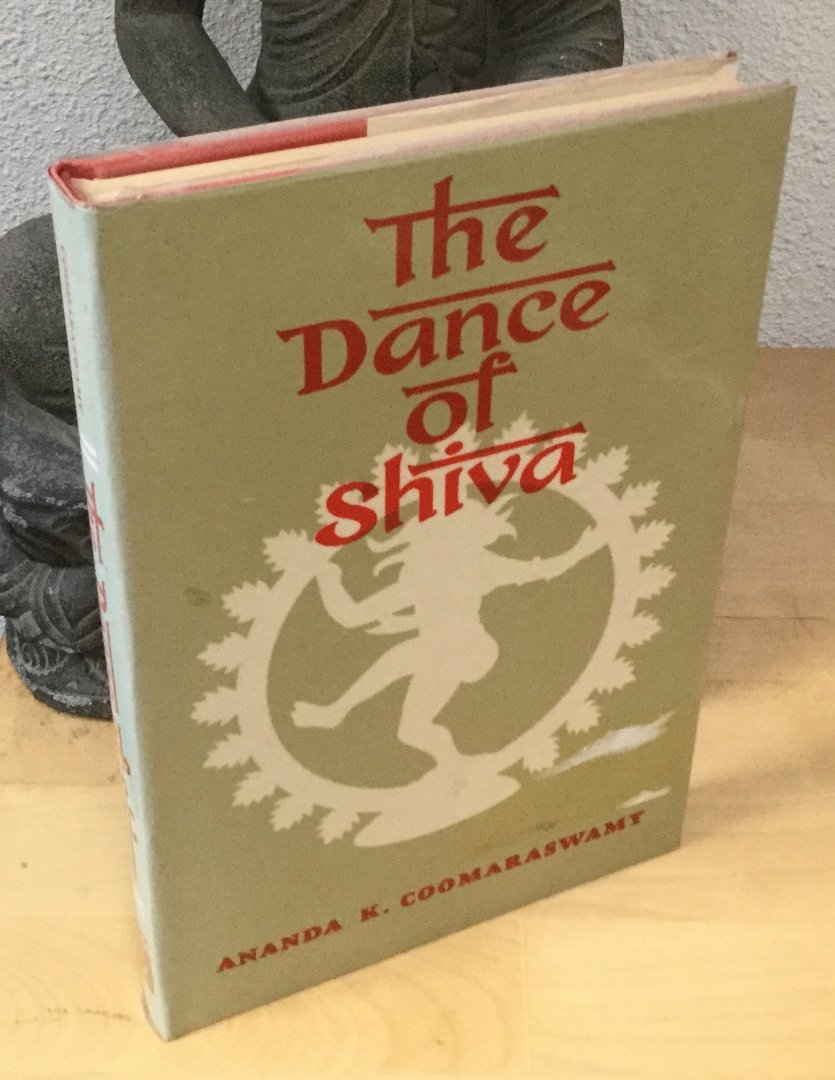 Coomaraswamy, Ananda K. - The dance of Shiva; fourteen Indian essays