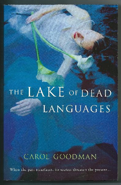 Goodman, Carol - The lake of dead languages