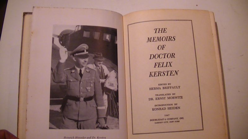Herma Briffault Translated by Dr. Ernst Morwitz, and with an introduction by Konrad Heiden - The Memoirs of Doctor Felix Kersten 1898-1960.
