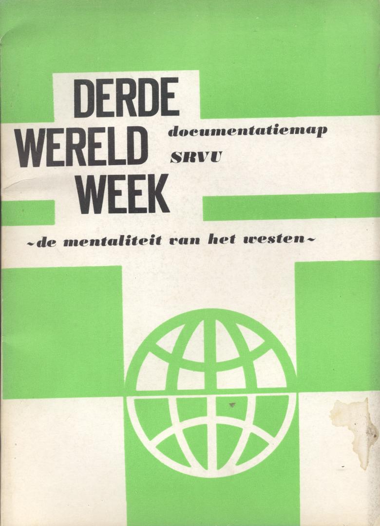 Div. - Derde Wereld Week SRVU documentatiemap. De mentaliteit van het westen.