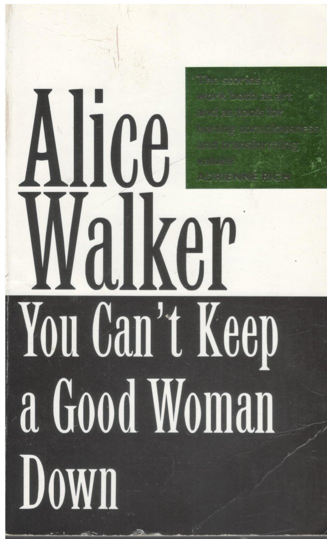 Alice Walker - You can't keep a good woman down