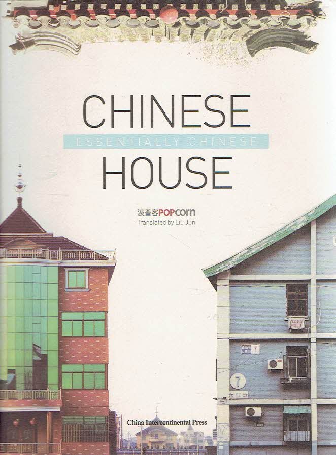 POPCORN - Liu JUN [Translated by] - Essentially Chinese - Chinese House.