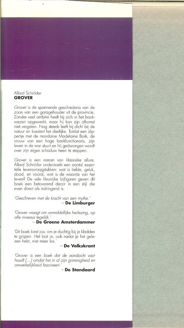 Schroder, Allard  Foto auteur Annelie Musters  Omslag Studio Paul Koeleman - Grover  Het leven van een grof besnaarde bankbediende wordt door een slippertje grondig in de war gestuurd