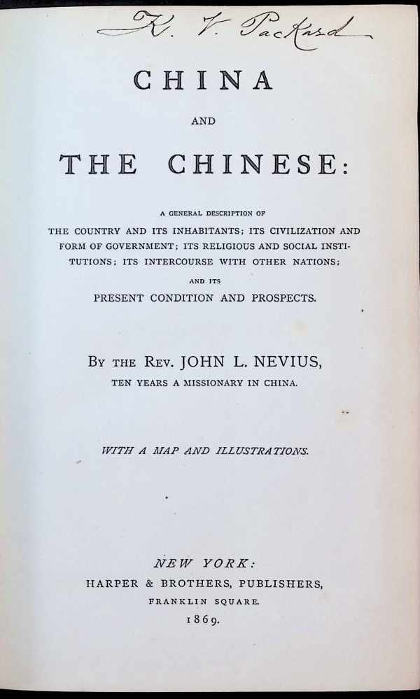 John L. Nevius - China and The Chinese : a general description of the country and its inhabitants : its civilization and form of government : its religious and social institutions : its intercourse with other nations and its present condition and prospects