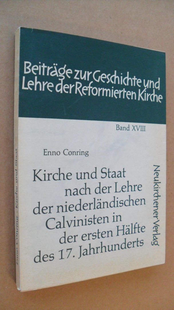 Conring Enno - Kirche und Staat nach der Lehre der niederlandischen Calvinisten in der ersten Halfte des 17.Jahrhunderst
