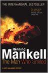 Mankell, H. - The man who smiled/A Kurt Wallander mystery