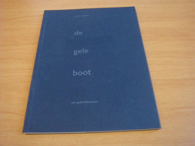 Bogaerts, Pierre - De gele boot - Een gedichtencyclus