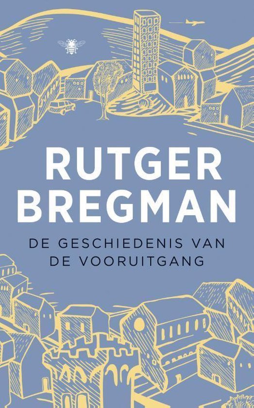 Bregman, Rutger - De geschiedenis van de vooruitgang