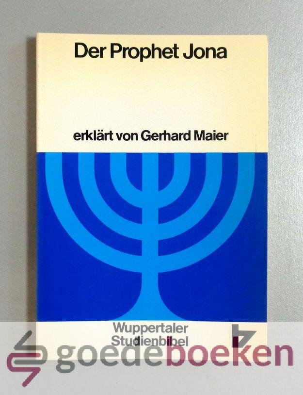 Maier (erklärt von..), Gerhard - Wuppertaler Studienbibel Der Prophet Jona