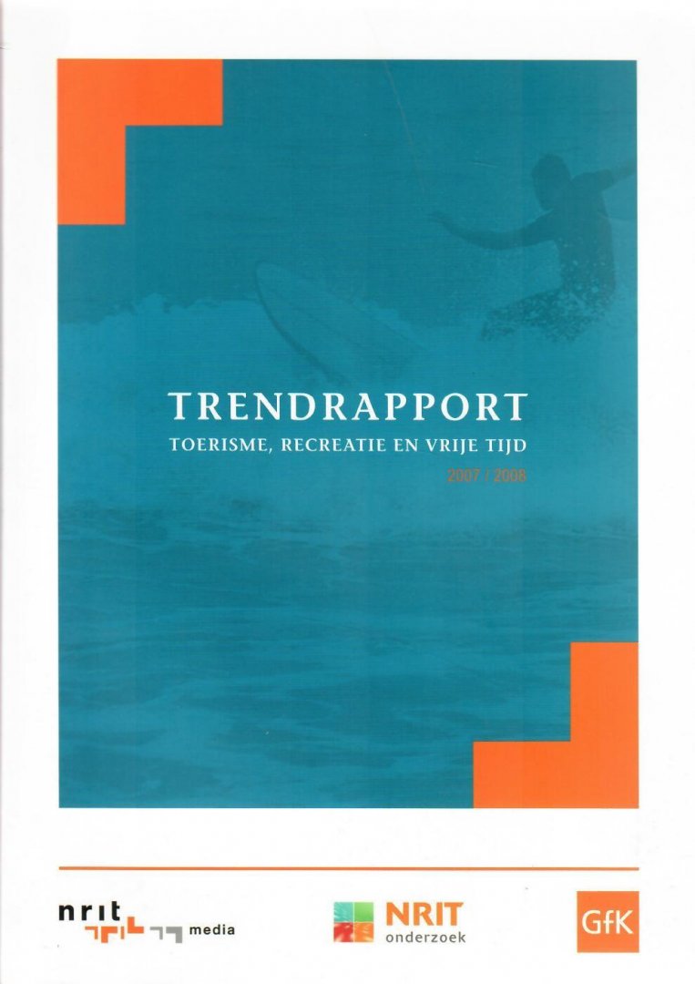  - Trendrapport toerisme, recreatie en vrije tijd 2007/2008