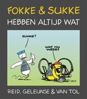 Reid, Geleijnse & Van Tol - Fokke & Sukke hebben altijd wat