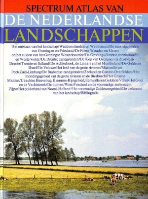 M.F. Morzer Bruijns R.J. Benthem fotografie: Jan van de Kam - Spectrum atlas van de Nederlandse landschappen