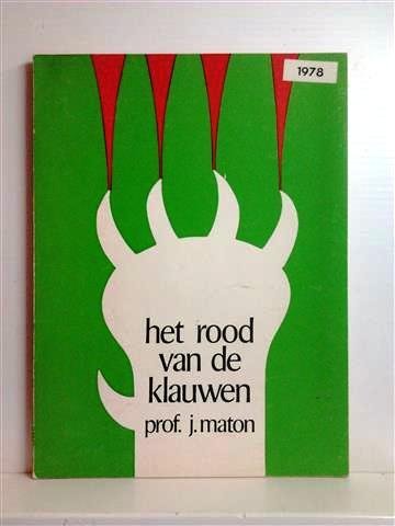 MATON Jef  Prof Dr - Het rood van de klauwen