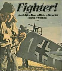 Held, Werner - Fighter ! - Luftwaffe planes and pilots