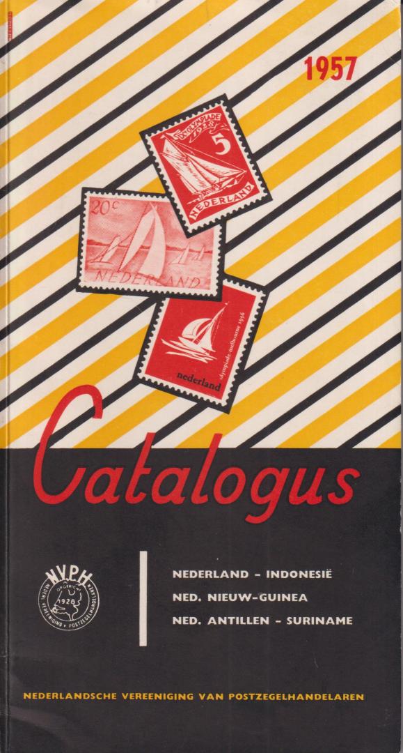 Nederlandsche vereeniging van postzegelhandelaren - Catalogus van de postzegels van Nederland en overzeese rijksdelen - 1957